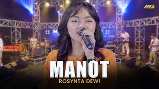 Download lagu ROSYNTA DEWI - MANOT | Feat. BINTANG FORTUNA mp3
