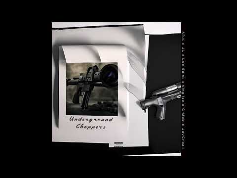 AR.K | Underground Choppers (feat. JL, Loc Saint, King Iso, C-Mob & JayCrazii)