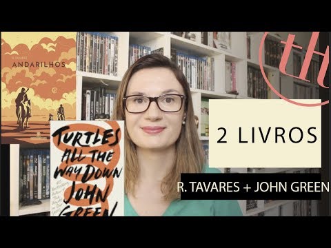 2 Livros: Andarilhos (R. Tavares) + Tartarugas até lá embaixo (John Green)