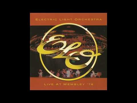 Electric Light Orchestra - Live At Wembley '78 [June 2, 1978]