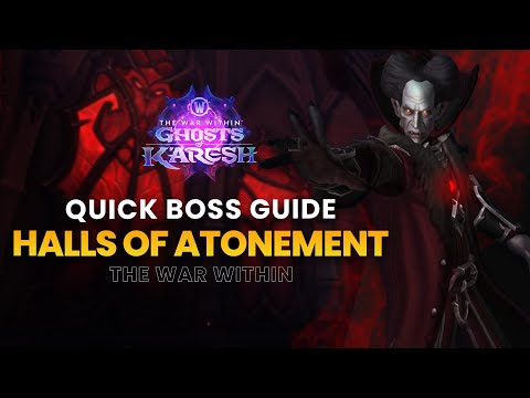 Quick Boss Guides for Halls of Atonement | The War Within Season 3