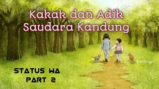 Download lagu status wa kakak dan adik saudara kandung | terbaru mp3