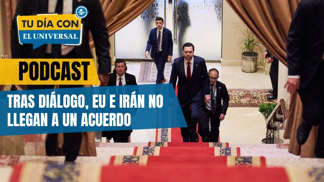 Tras diálogo, EU e Irán no llegan a un acuerdo // TU DÍA CON EL UNIVERSAL