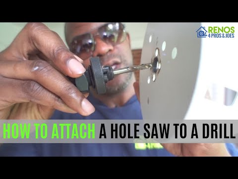 How to Attach a Hole Saw to a Drill