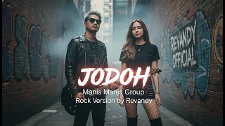 Download lagu Jodoh - Manis Manja Grup | Rock Version by Revandy mp3 Download lagu Jodoh - Manis Manja Grup | Rock Version by Revandy mp3