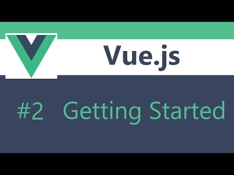 Vue js 2 Tutorial 2 Getting Started