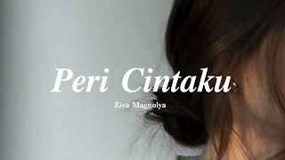 Download lagu Peri Cintaku - Ziva Magnolya [ 𝐬𝐥𝐨𝐰𝐞𝐝 ] mp3