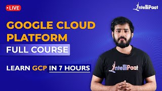 GCP Course | Google Cloud Platform Course | GCP Training | Intellipaat