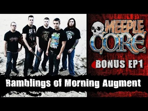 MeepleCore Podcast BONUS EP1 - Ramblings of Morning Augment