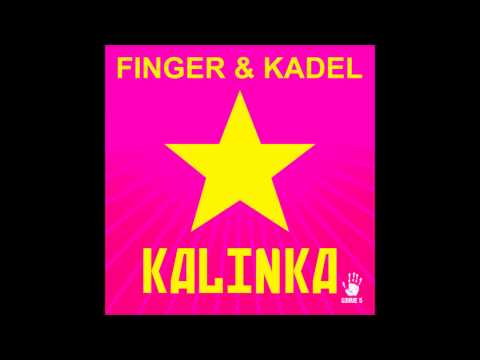 Finger & Kadel - Kalinka (Original Mix) HQ