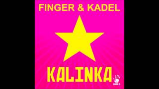 Finger & Kadel - Kalinka (Original Mix) HQ