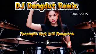 Download lagu Secangkir Kopi Kuli Bangunan 🎸 DJ Dangdut Remix #djremix #breakbeat #dangdut #trending  mp3