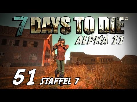 7 Days to Die S07E51 - Escape from the City [Alpha 11] [Gameplay German] [Let's Play]