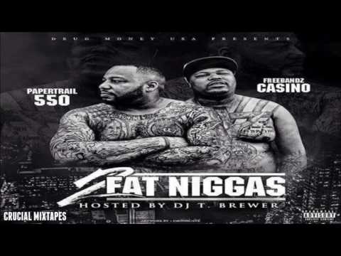 Casino & 550 Madoff - 2 Fat Niggas [FULL MIXTAPE + DOWNLOAD LINK] [2016]