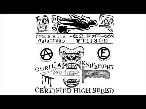 Gorilla Knifefight - "Certified Hgh Speed" (2021, full album)