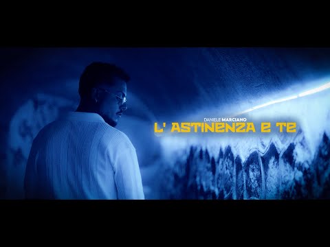 Daniele Marciano - "L'astinenza e te" (Official Video 2025)