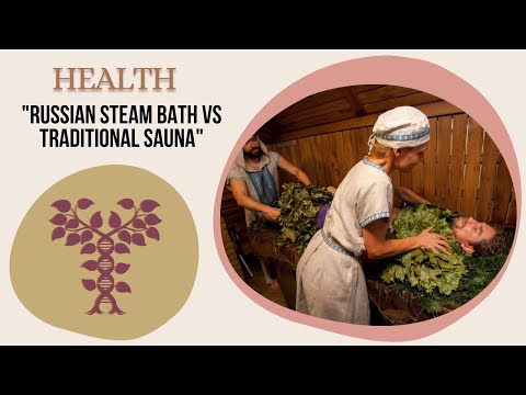 Russian steam bath (banya) vs "traditional" sauna. What is the difference?