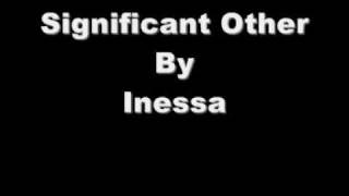 Significant Other - Inessa