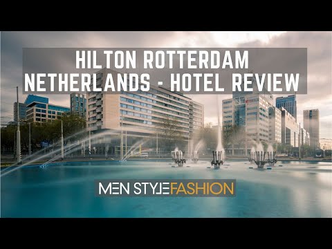 Hilton Rotterdam, Netherlands - Hotel Review