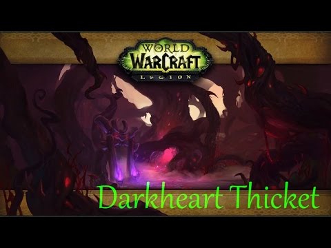 WoW LEGION PVE: Resto Druid Gameplay - Darkheart Thicket Dungeon Walkthrough