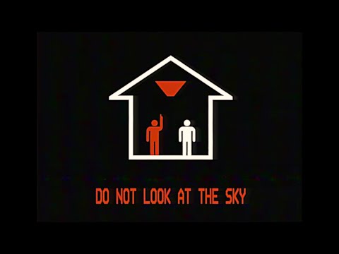 DO NOT LOOK AT THE SKY