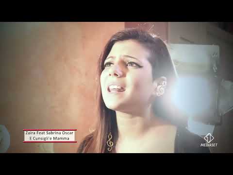 Zaira Ft. Sabrina Oscar - E' Cunsigli'e Mamma (Versione Maschile)
