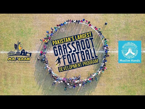 Pakistan’s Largest Grassroots Football Development Camp Kicks Off Under the Maidaan Project