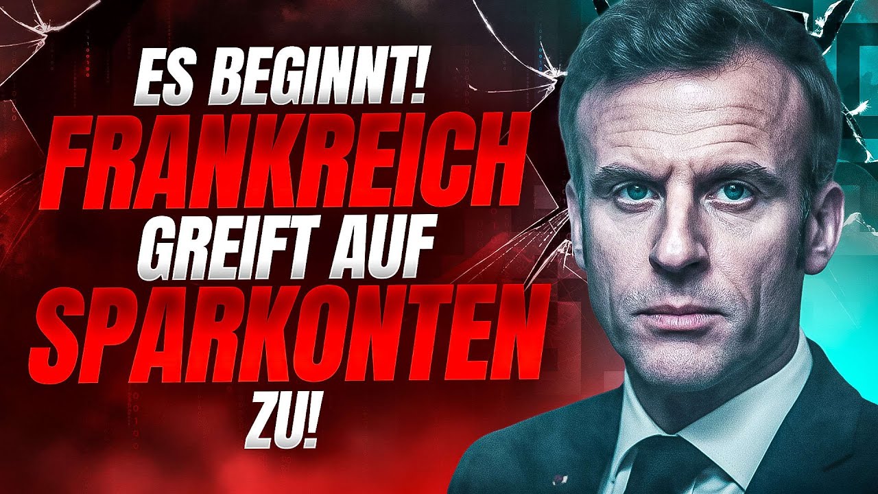 ES BEGINNT: FRANKREICH ZIEHT SPARGUTHABEN VON BÜRGERN EIN!