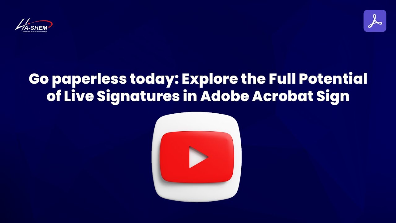 Going Paperless - Exploring the Full Potential of Live Signatures in Adobe Acrobat Sign
