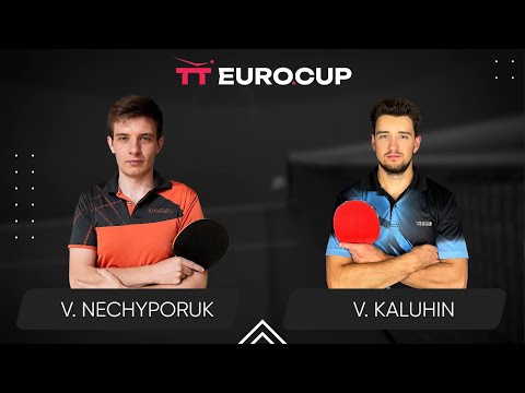 13:15 Vadym Nechyporuk - Vladyslav Kaluhin 24.03.2024 TT Euro.Cup Ukraine  Star. TABLE 3