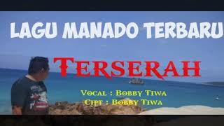 Download lagu Lagu Manado Terbaru Terpopuler 2021 II Terserah III Vocal Bobby Tiwa mp3 Download lagu Lagu Manado Terbaru Terpopuler 2021 II Terserah III Vocal Bobby Tiwa mp3