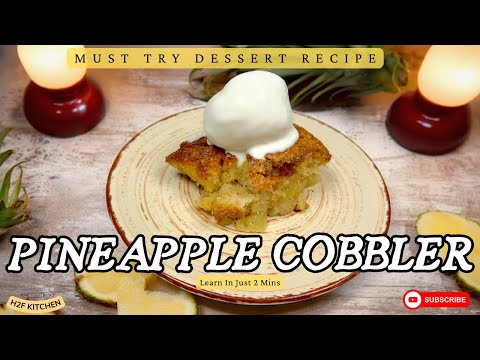 Pineapple Cobbler | A Must-Try Recipe for Dessert | @theyogachef110