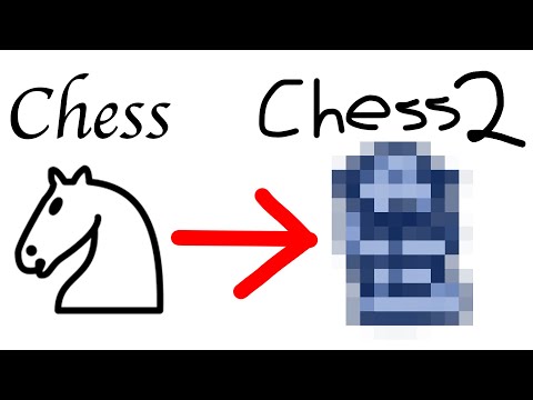 Video where someone made a better version of chess called chess 2