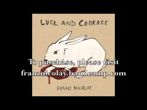 download lagu mp3 mp4 Franz Nicolay Luck And Courage, download mp3 Franz Nicolay Luck And Courage free download, download mp3 Franz Nicolay Luck And Courage