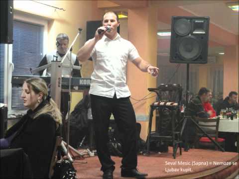 Seval Mesic (Sapna) - Nemoze se ljubav kupiti
