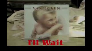 Van Halen &quot;I&#39;ll Wait&quot; Music Video