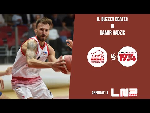 Umana San Giobbe vs Chieti Basket 1974 - Il buzzer beated di Hadzic