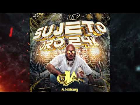 Sujeto Oro 24k MIX - DJ ANTHONY LMP (2023) #sujetooro24 #sujeto
