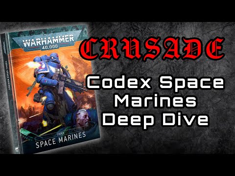 Codex Space Marines Crusade Rules Deep Dive | 40K Crusade 10th Edition