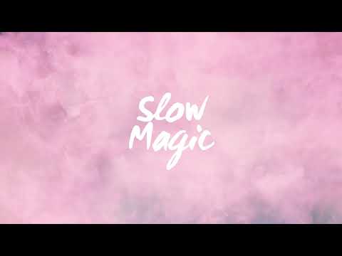 Slow Magic - Girls [Official Audio]