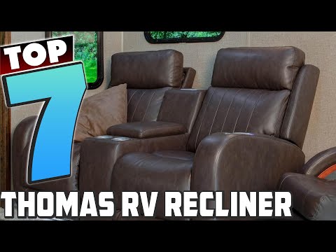 Must-Have Thomas Payne Recliners for RV Living