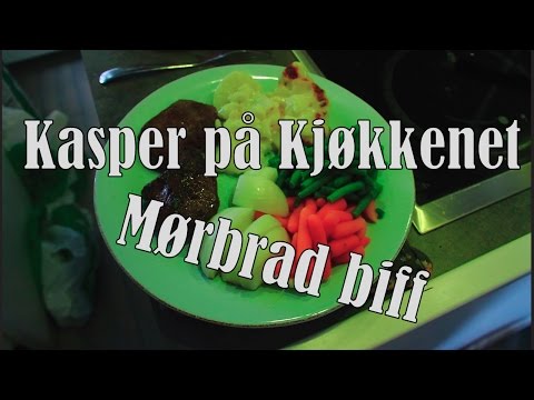 Kasper på Kjøkkenet - Mørbrad biff