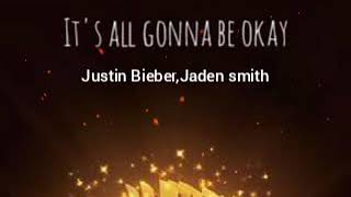 Justin Bieber_its all gonna be okay (lyrics)