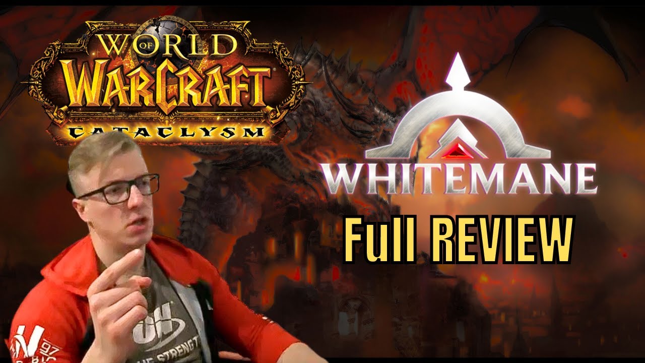 Whitemane Cataclysm, unleashed. Serveur World Of Warcraft