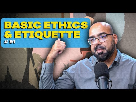 Basic Ethics & Etiquette | Ask Ganjiswag#91