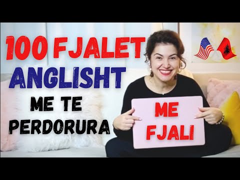 100+ Fjalor Anglisht Shqip Me i Perdorur (me fjali English Albanian)✨