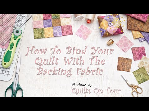 How to bind your quilt with the backing fabric