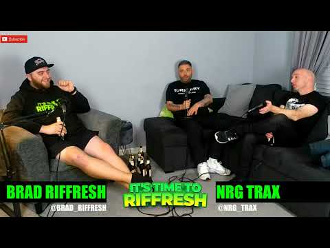 #54 NRG TRAX | IT'S TIME TO RIFFRESH PODCAST #54 WITH BRAD RIFFRESH