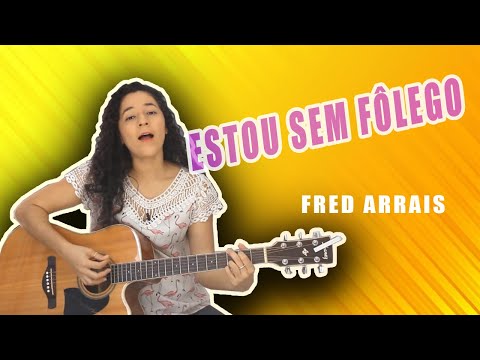 TUTORIAL ESTOU SEM FÔLEGO - FRED ARRAIS