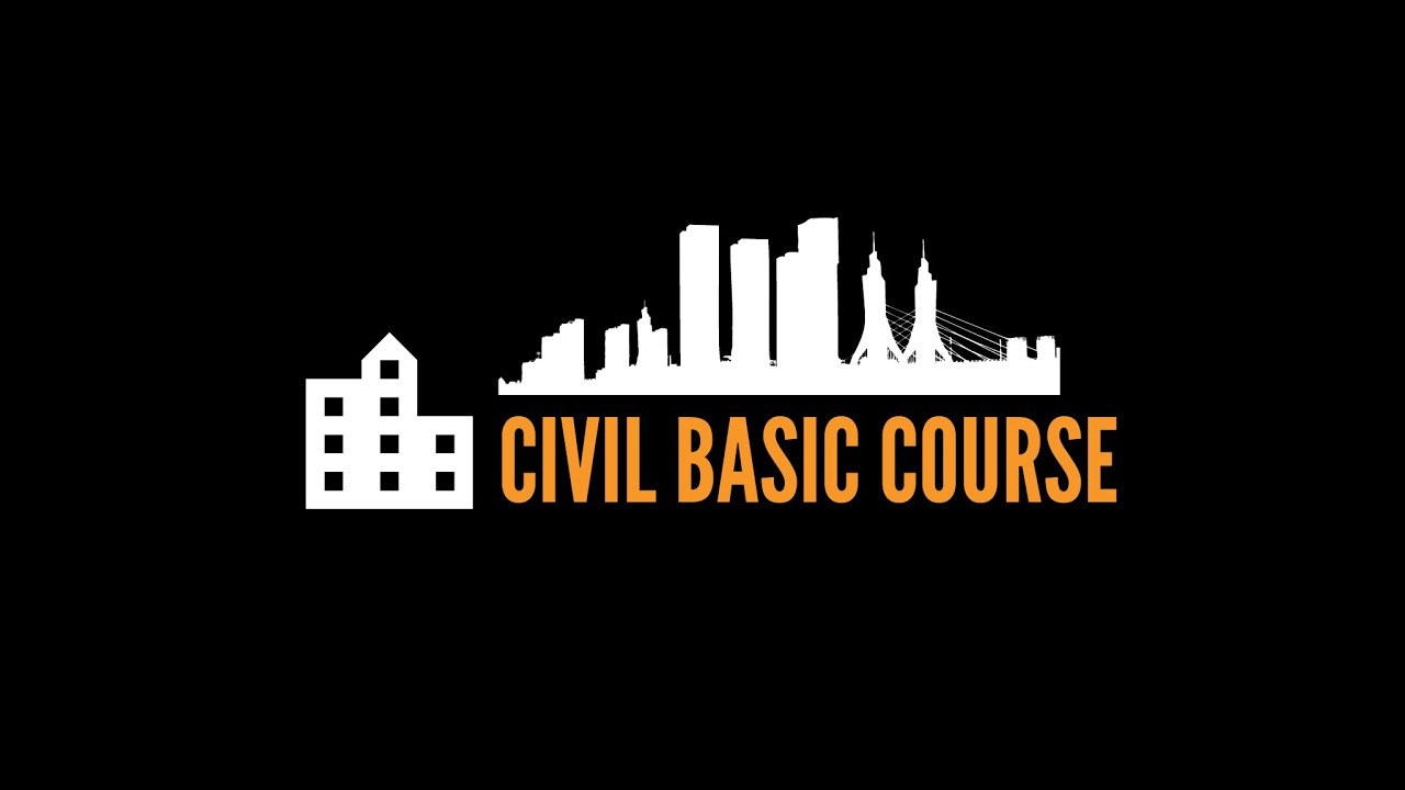 Civil Basic Course - Channel Intro